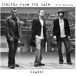 Shelter from the Rain (2015 Edition) by Jack album reviews, ratings, credits