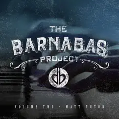 The Barnabas Project, Vol. II by Matt Tutor album reviews, ratings, credits