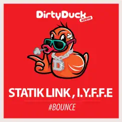 #Bounce - Single by Statik Link & IYFFE album reviews, ratings, credits
