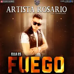 Ella Es Fuego - Single by Artista Rosario album reviews, ratings, credits