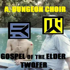 Gospel of the Elder Twofer - Single by Antichrist Dungeon Choir album reviews, ratings, credits