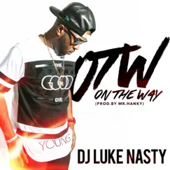OTW - Single by DJ Luke Nasty album reviews, ratings, credits