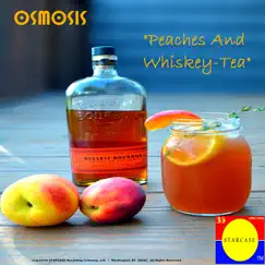 Peaches and Whiskey-Tea - Single by Osmosis album reviews, ratings, credits