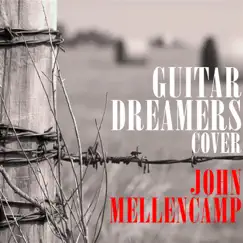 Guitar Dreamers Cover John Mellencamp by Guitar Dreamers album reviews, ratings, credits