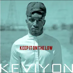 Keep It on the Low (feat. Samantha Purple) - Single by Keviyon album reviews, ratings, credits