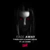 Fade Away (feat. Jo Cohen) - Single album lyrics, reviews, download