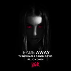 Fade Away (feat. Jo Cohen) - Single by Tyron Hapi & Danny David album reviews, ratings, credits