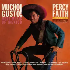 Mucho Gusto! More Music of México by Percy Faith album reviews, ratings, credits