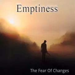 The Fear of Changes (feat. Tulir Midnizer) by Emptiness album reviews, ratings, credits