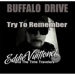 Try to Remember - Single by Eddie Vuittonet and The Time Travelers album reviews, ratings, credits
