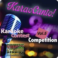 Contest Karaoke Competition, Vol. 5 (feat. KaraoCanto) by Gynmusic Studios album reviews, ratings, credits