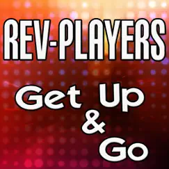 Get Up & Go - Single by Rev-Players album reviews, ratings, credits