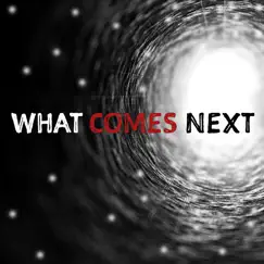 What Comes Next? Song Lyrics