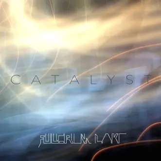 Catalyst - EP by Fulcrum Lake album download