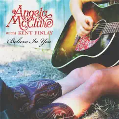 Believe in You (feat. Kent Finlay) - Single by Angela McClure album reviews, ratings, credits