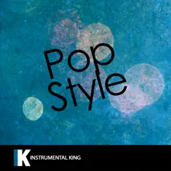 Pop Style (In the Style of Drake feat. The Throne) [Karaoke Version] Song Lyrics