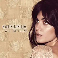 I Will Be There - Single by Katie Melua album reviews, ratings, credits