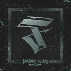Punk & Rust - Single by Forbidden Society album reviews, ratings, credits