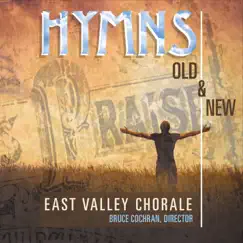 Hymns, Old and New by East Valley Chorale album reviews, ratings, credits