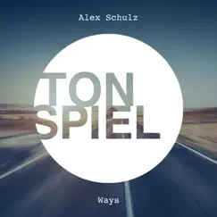 Ways - Single by Alex Schulz album reviews, ratings, credits
