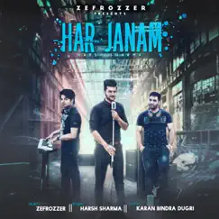 Har Janam (feat. Zefrozzer) - Single by Harsh Sharma album reviews, ratings, credits