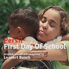 Persil First Day of School (Original Score) - Single by Lennert Busch album reviews, ratings, credits