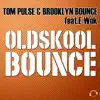 Oldskool Bounce (feat. E-Wok) album lyrics, reviews, download
