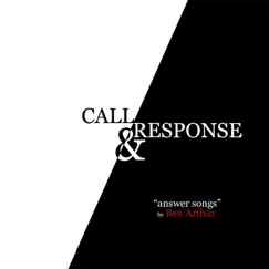 Call and Response by Ben Arthur album reviews, ratings, credits