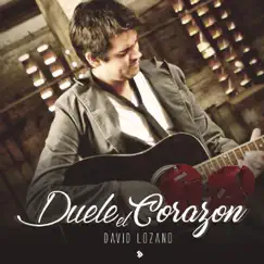 Duele el Corazón - Single by David Lozano album reviews, ratings, credits