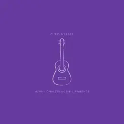Merry Christmas, Mr Lawrence - Single by Chris Mercer album reviews, ratings, credits