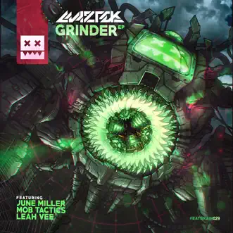 Grinder (feat. Leah Vee, Mob Tactics & June Miller) - EP by Maztek album download