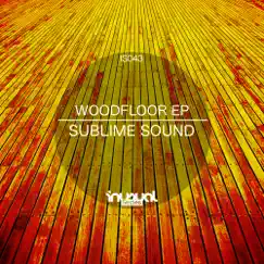 Woodfloor - Single by Sublime Sound album reviews, ratings, credits