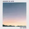 Awaken to Love album lyrics, reviews, download