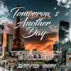 Tomorrow's Another Day (feat. David Ray) - Single album lyrics, reviews, download