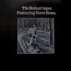 The Bodast Tapes (feat. Steve Howe) by Bodast album reviews, ratings, credits