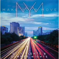 City Lights & Summer Nights - EP by Make Your Move album reviews, ratings, credits