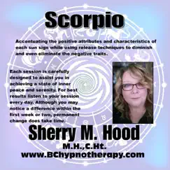 Astrology the Positive Attributes and Characteristics of Scorpio with Hypnosis A008 by Sherry M Hood album reviews, ratings, credits
