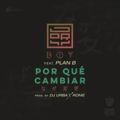 Por Que Cambiar (feat. Plan B) - Single by Jory Boy album reviews, ratings, credits