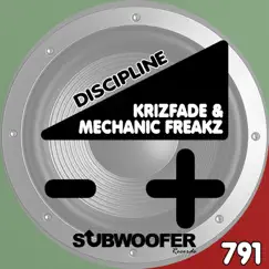 Discipline - Single by KriZFade & Mechanic Freakz album reviews, ratings, credits