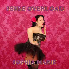 Sense Overload - EP by Sophia Marie album reviews, ratings, credits