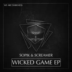 Wicked Game - Single by Sopik & Screamer album reviews, ratings, credits
