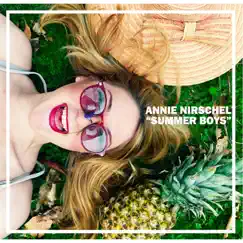 Summer Boys - Single by Annie Nirschel album reviews, ratings, credits