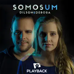 Somos Um (Playback) by Dilson e Débora album reviews, ratings, credits