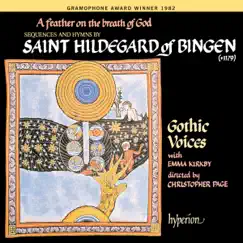 Hildegard of Bingen: A Feather On the Breath of God by Dame Emma Kirkby & Gothic Voices album reviews, ratings, credits