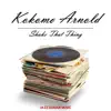 Shake That Thing album lyrics, reviews, download