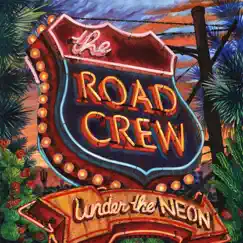 Under the Neon by The Road Crew album reviews, ratings, credits