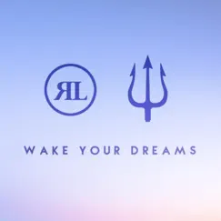 Wake Your Dreams - Single by Triton & Ross Luft album reviews, ratings, credits