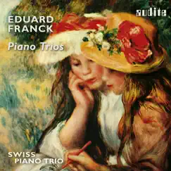 Eduard Franck: Piano Trios by Schweizer Klaviertrio album reviews, ratings, credits