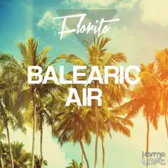 Balearic Air (Beach Bar Mix) Song Lyrics