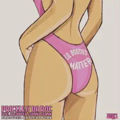 Lil Booties Matter (feat. C2Saucy & Seanny Seann) Song Lyrics